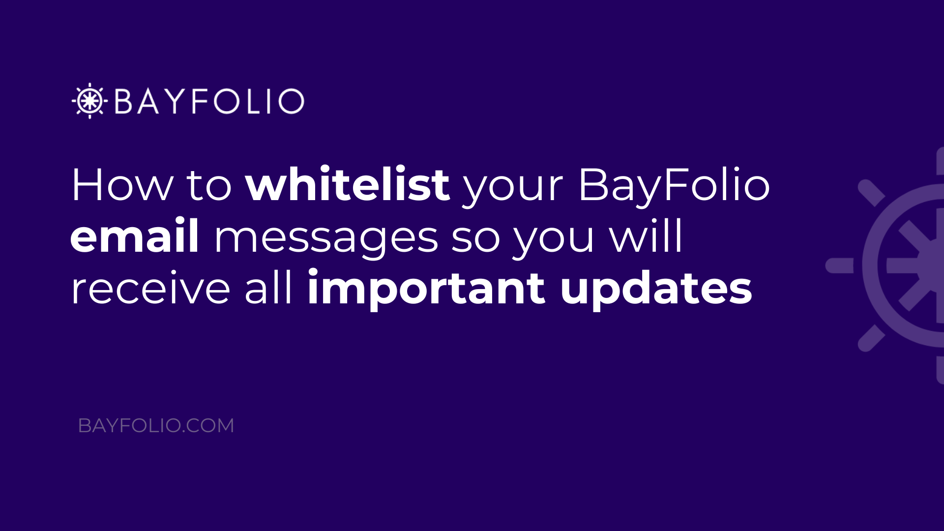 How To Whitelist BayFolio Emails