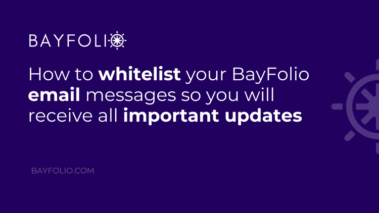 How To Whitelist BayFolio Emails